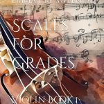 scales for grades Emma L.M. Sweeney